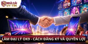 Làm Đại Lý OK9