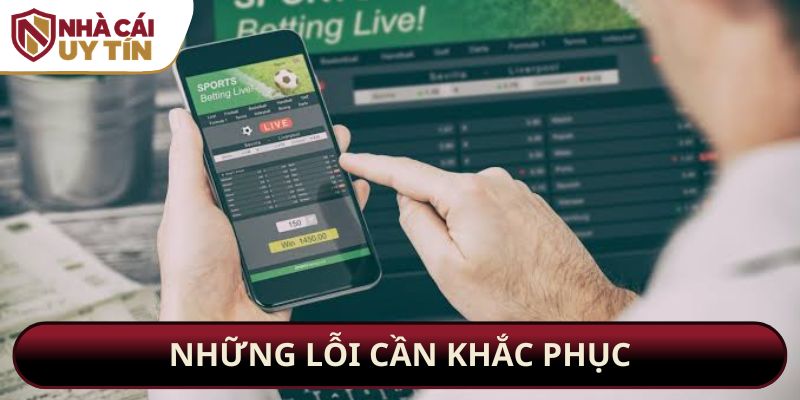 Những lỗi cần khắc phục