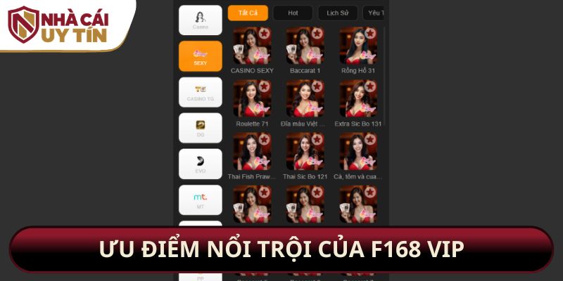 Ưu điểm nổi trội của F168 Vip